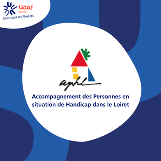 L’APHL du Loiret rejoint le réseau des associations adhérentes de l’Udaf du Loiret